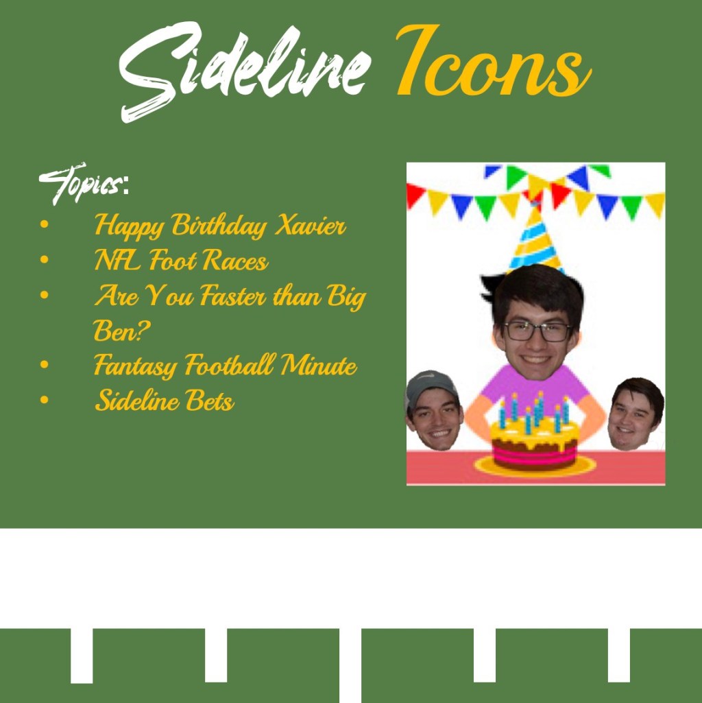 Sideline Icons #72- Happy Birthday&nbsp;Xavier